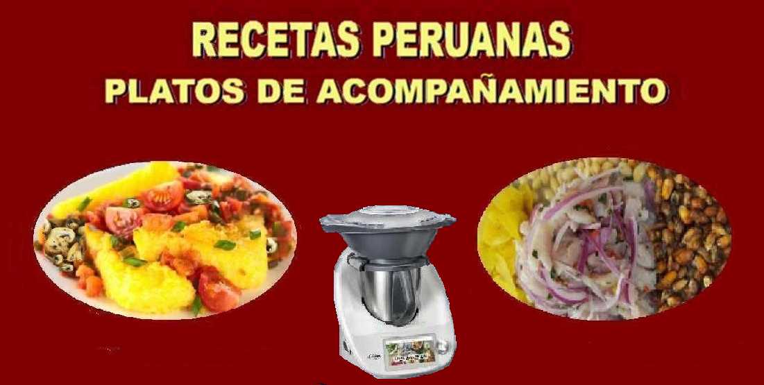 NUESTRAS RECETAS  DE APERITIVOS - ROBOT DE ALIMENTOS MULTIFUNCI&Oacute;N para una cocina peruana r&aacute;pida