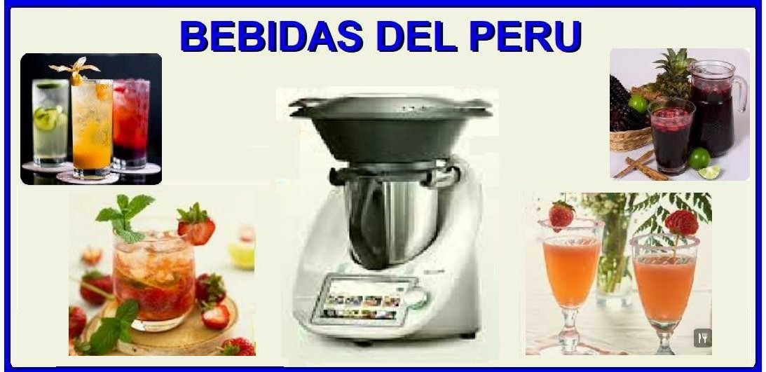 NUESTRAS RECETAS  DE BEBIDAS - ROBOT DE ALIMENTOS MULTIFUNCI&Oacute;N para una cocina peruana r&aacute;pida